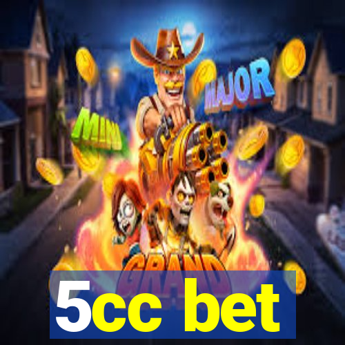 5cc bet